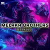 About Melaka Brothers Song